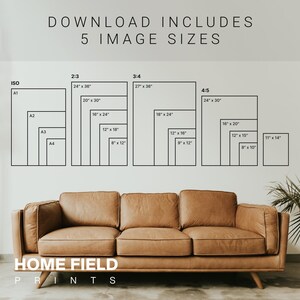 May include: A visual guide displaying print sizes, including ISO, 2:3, 3:4, and 4:5 ratios, with dimensions in inches. The text "DOWNLOAD INCLUDES 5 IMAGE SIZES" is at the top. A brown leather sofa is in the foreground. The brand name "HOME FIELD PRINTS" is at the bottom.