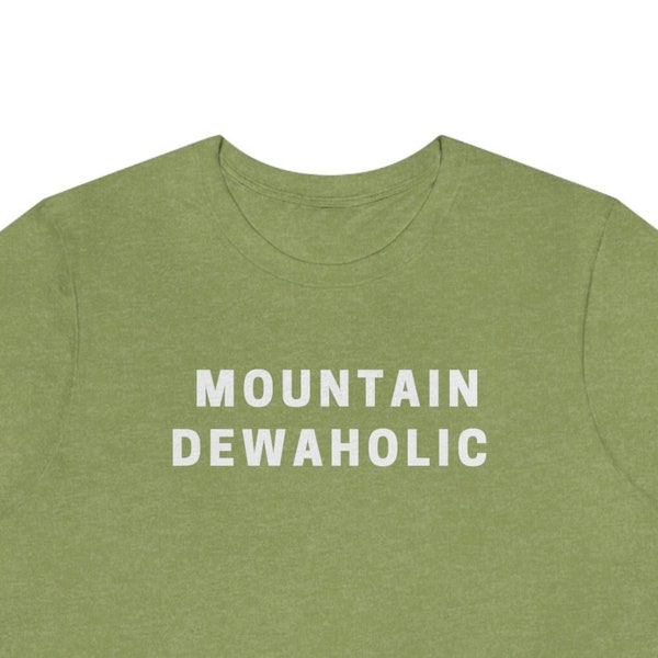 Mountain Dewaholic / Mountain Dew Soda T-shirt con grafica carina e divertente / Sodie Pop Pepsi Humor T-shirt a maniche corte in jersey unisex