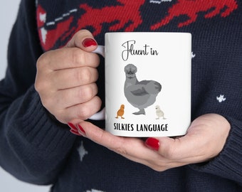 Silkie chicken, chickens, fluent in fowl language, chicken mug, gift for mom, gift for grandma