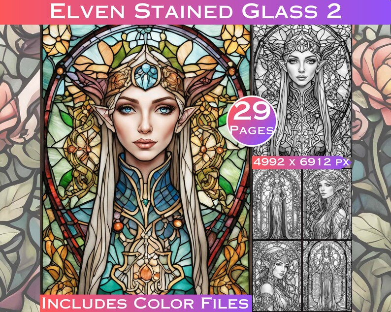 May include: A stained glass coloring book featuring an elf with long white hair and a crown. The elf is surrounded by floral designs. The book includes 29 pages and is 4992 x 6912 pixels. The image also includes the text "Elven Stained Glass 2" and "Includes Color Files".