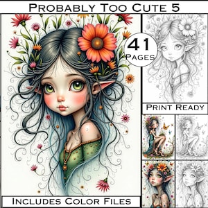 Może przedstawiać: Cyfrowy kolorowanka przedstawiająca fantazyjną ilustrację wróżki z kwiatami we włosach. Książka zawiera 41 stron i pliki kolorów. Tytuł książki to "Probably Too Cute 5".