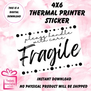 May include: A digital download for a 4x6 thermal printer sticker that says "Please handle with care Fragile" in black script with black dots around the text.