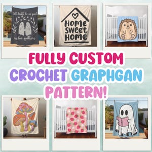 Custom Crochet Graphgan Pattern, Personalized Crochet Blanket Pattern, Corner to Corner C2C Baby Nursery Blanket, Tapestry Crochet Pattern