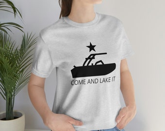 Come and Lake IT, camiseta de manga corta de jersey unisex, camiseta, Come and Lake It