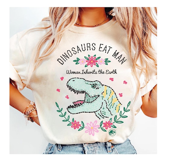 Dinosaurs Eat Man Woman Inherits The Earth T Shirt Top Dinosaurs Eat Man Woman Inherits The Earth T Shirt Top