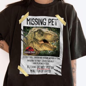 Jurassic Park fehlendes Haustier T-Rex Poster geklebtes Shirt, Jurassic Park Dinosaurier T-Rex Shirt, Jurassic World Shirt, Disneyland Reise Familien Shirt