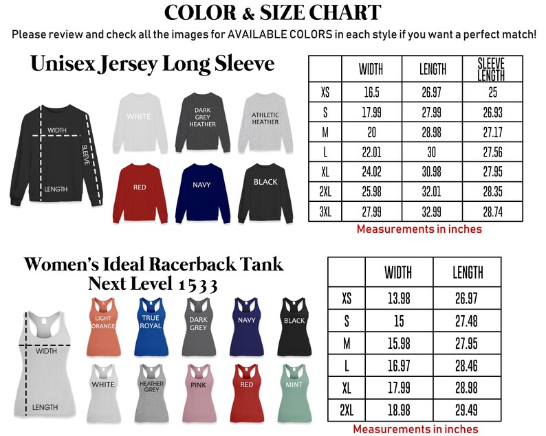 May include: Color and size chart for Unisex Jersey Long Sleeve and Women's Ideal Racerback Tank tops. Includes measurements in inches for width, length, and sleeve length. Available colors are shown for each style.