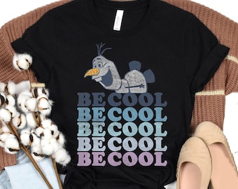 Camiseta con palabras coloridas de Olaf "Be Cool" de Frozen 2 de Disney, camiseta con retrato de Olaf, regalo para fiesta familiar en Disneyland 2026, WDW Magic Kingdom