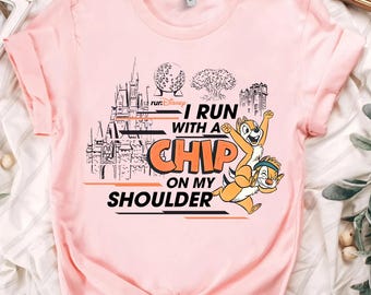 Disney Chip N Dale I Run With A Chip On My Shoulder Shirt, RunDisney Marathon Shirt, Disneyland Matching Shirt, Marathon Weekend 2026 Shirt