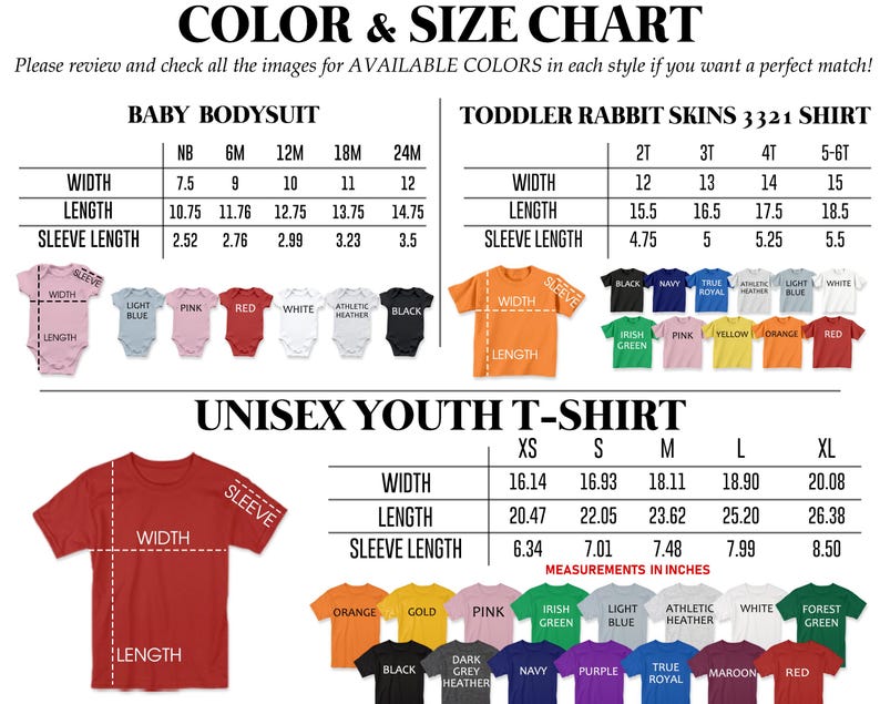 May include: Color and size chart for baby bodysuits, toddler shirts, and unisex youth t-shirts. Includes measurements in inches for width, length, and sleeve length. Available colors are displayed for each style, including pink, red, and black.