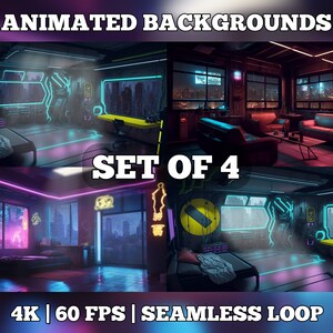 May include: Four animated cyberpunk-themed backgrounds. Each scene shows neon lighting, cityscapes, and interior designs. Text includes "ANIMATED BACKGROUNDS", "SET OF 4", "4K | 60 FPS | SEAMLESS LOOP".
