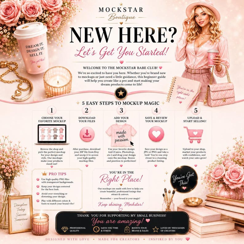 Peut inclure: Un graphique informatif aux tons roses intitul&eacute; NEW HERE? Let's Get You Started! pour Mockstar Boutique. Il pr&eacute;sente 5 &eacute;tapes pour la magie des maquettes, incluant le choix des fichiers, le t&eacute;l&eacute;chargement, l'ajout de designs et la vente.