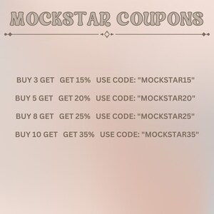 May include: A graphic with the text "MOCKSTAR COUPONS" at the top.  The graphic lists four discount codes for buying multiple items.  The codes are "MOCKSTAR15", "MOCKSTAR20", "MOCKSTAR25", and "MOCKSTAR35".