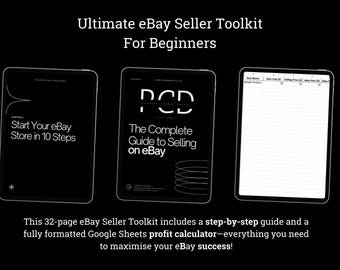 May include: A black and white image of three digital documents. The first document is titled "Start Your eBay Store in 10 Steps". The second document is titled "The Complete Guide to Selling on eBay". The third document is a spreadsheet with column headings for "Item Cost", "Selling Price", "Profit", and "eBay Fees". The text "Ultimate eBay Seller Toolkit For Beginners" is at the top of the image.