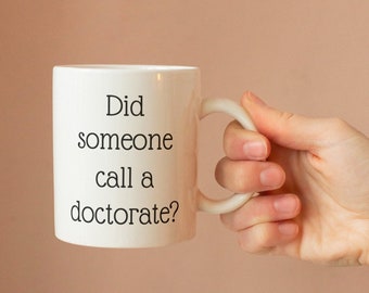 Taza de doctorado, graduación de la escuela de posgrado, taza de doctorado, regalo de graduación de doctorado, graduación de doctorado, taza de graduación de doctorado