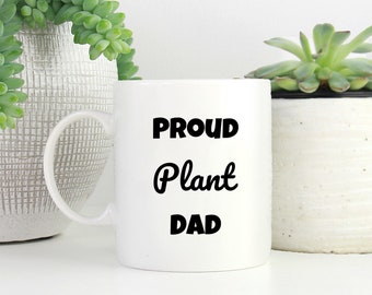 Plant dad mug, plant dad gifts, plant daddy, funny plant mug, plant lovers mug