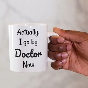 Phd mug, doctorate gift, med school graduation, phd graduation gift, phd 2023, phd graduation mug
