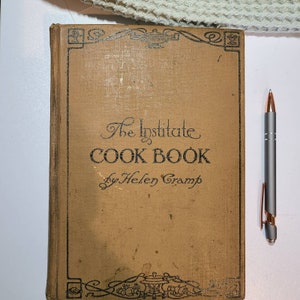 The Institute Cook Book 1913/Vintage Cooking Techniques and Meal Planning