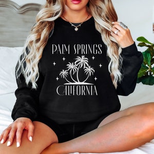 Palm Springs California Unisex Sweatshirt | Retro Palm Springs Sweatshirt | Palm Springs Aesthetic