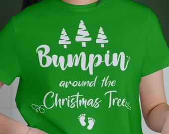 Bumpin Around the Christmas Tree Svg, Christmas Pregnancy Svg, Baby Christmas Svg, Pregnancy Christmas Shirt Svg, New Mom Christmas Svg,Png