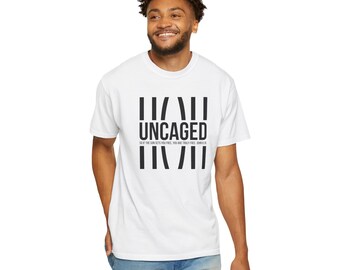 UNCAGED Unisex Garment-Dyed T-shirt
