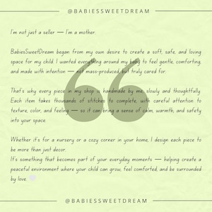 May include: A light green informational graphic featuring the text @BABIESSWEETDREAM at the top and bottom. The central text describes a handmade philosophy, emphasizing slow production, careful stitching, and the creation of comforting spaces.