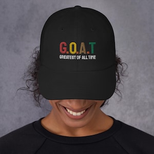 Embroidered GOAT Greatest of all time hat