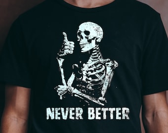 Nie besseres Halloween-Skelett-T-Shirt