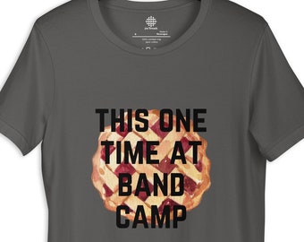 The One Time at Band Camp Tee