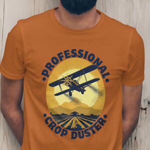 Professional Crop Duster T-Shirt: Novelty Dad Humor Tee