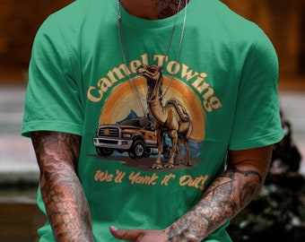 Camel Towing Shirt: Sarcastic Trucker Humor Tee
