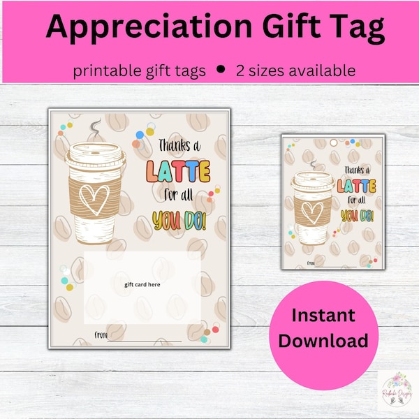Coffee gift card holder teacher Appreciation gift printable Thanks a Latte printable gift tag for staff employee appreciation gift tag