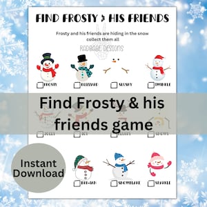May include: A printable game for kids featuring a snowman named Frosty and his friends. The game includes a list of names and a set of images of snowmen. Players must match the names to the correct snowmen.