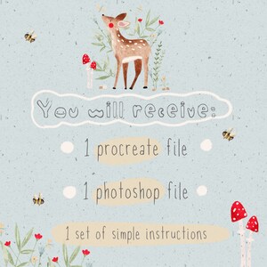 May include: A digital illustration of a cute deer with red flowers and bees on a light blue background. The text "You will receive: 1 procreate file 1 photoshop file 1 set of simple instructions" is written in black on a white background.