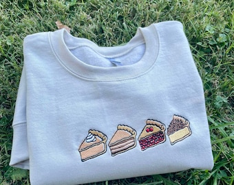 Pie Embroidered Sweatshirt, Thanksgiving, Thankful, Pumpkin Pie, Holiday, Gifts for Her, Funny, Baker, Bakery Sweatshirts, Gifts, Food Lover
