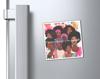 Black Woman Peace of Mind MagnetBlack Girl Cute Magnet Gift Melanin Gifts Magnet Gift Gift For Black Girl