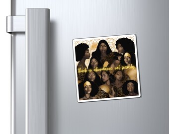 Schwarze Frau Überfluss Magnet Schwarzes Mädchen Nettes Magnet Geschenk Melanin Geschenke Magnet Geschenk Geschenk für schwarzes Mädchen