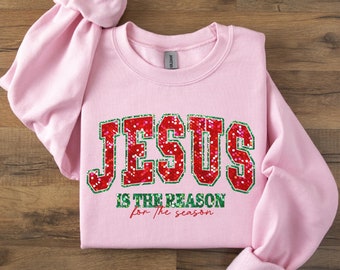 Jesus is the Reason Sweatshirt, Cozy Holiday Gift, Jesus Sweatshirt, Christian Sweatshirt, Catholic Sweatshirt, Church Outfit, Church Gift
