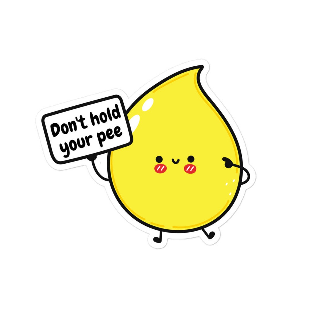 Don't Hold Your Pee Sticker Etsy