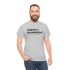 Gideon v. Wainwright - Unisex Heavy Cotton Tee for Public Defenders