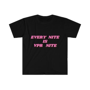 VPR Every Night is VPR Night - Vanderpump Rules Girls Night replica t shirt