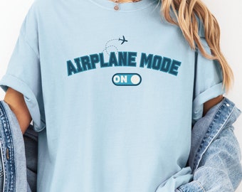 Airplane Mode Shirt, Travel Tshirt, Traveler Gift, Travel Buddy Gift, Adventure Awaits Shirt, Vacation Shirt, Vacay Mode Shirt, Travel Lover