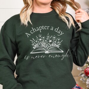 Bookish Sweatshirt, Just One More Chapter Shirt, Bookcore Shirt, Book Lover Sweatshirt, Reading Shirt, Librarian Gift, Teacher Gift, Fantasy