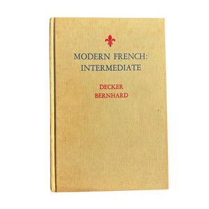 Vintage 1960’s “Modern French: Intermediate” Hardback Textbook - Language - French - Rare