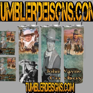 May include: Four different designs for a stainless steel tumbler featuring images of John Wayne in various poses. The tumbler designs include a close-up of John Wayne's face, John Wayne riding a horse, and John Wayne holding a sign that says "John Wayne Cowboy".