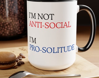 Niet asociaal, pro-eenzaamheid, sarcastische mok, grappige koffiemok, mok met gezegde, grote koffiemok, cadeau voor hem, verjaardagscadeau, Vaderdag