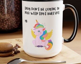 Don't Come In Bullst, sarkastische Tasse, lustige Kaffeetasse, Kaffeetasse, Geschenk für ihn, Geburtstagsgeschenk, Mitarbeiter Geschenk, ihr Geschenk, Spruch Tasse, Spaß Tasse