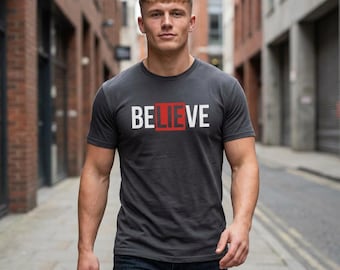 ¿Te crees la mentira? Camiseta con mensaje / texto llamativo que invita a la reflexión