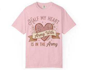 Camiseta Half My Heart Army Wife / Está en el ejército / Regalo para esposa de militar en despliegue