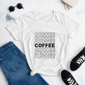 Coffee Fader Tee, Coffee T-Shirt, Women&#39;s Coffee Tee Shirt, Gifts for Her, Coffee Lover Gifts